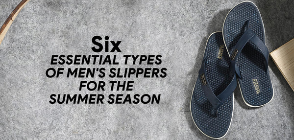 6 essential types of men’s slippers for this summer season