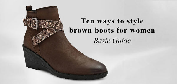 Ten ways to style brown boots for women - Basic guide