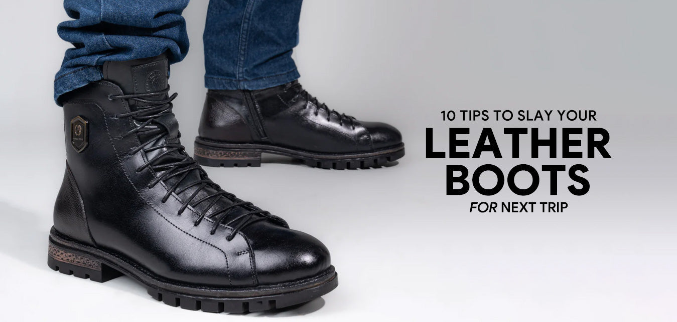 10 Tips to slay your leather boots for the next trip