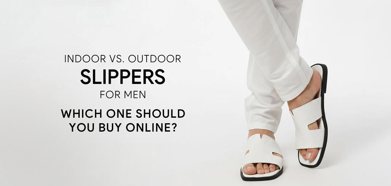 Indoor vs. outdoor slippers for men: which one should you buy online?