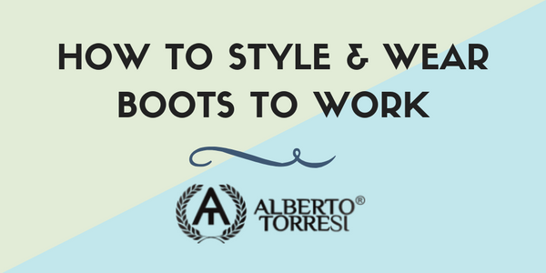 How to Style & Wear Boots to Work