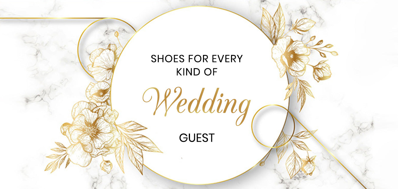 TOP SHOES FOR ALL KINDS OF WEDDING GUESTS