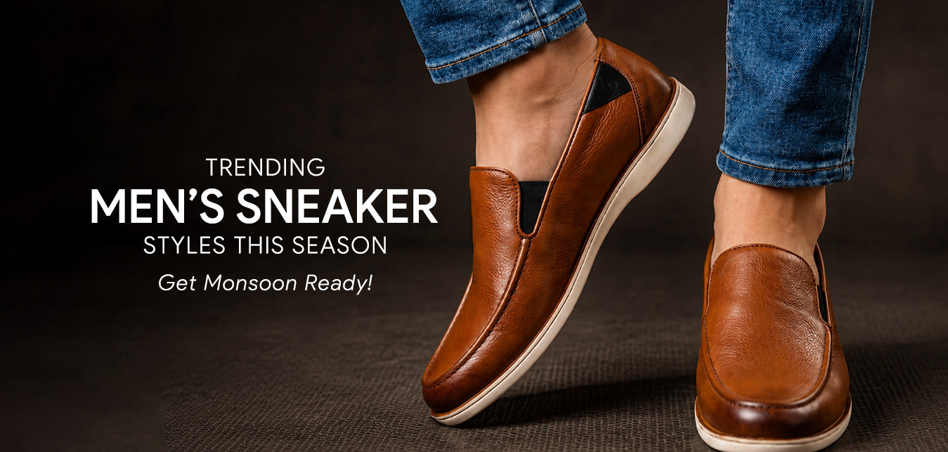 Trending men’s sneaker styles this season - Get monsoon-ready!